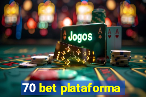 70 bet plataforma